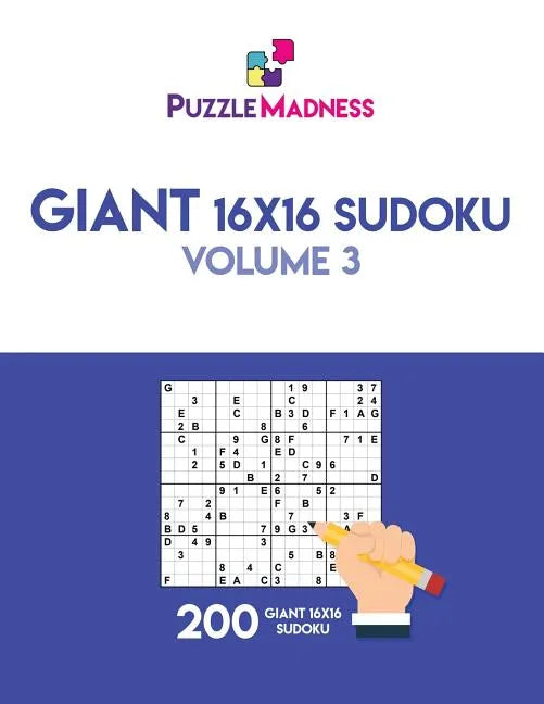 Giant 16x16 Sudoku: Volume 3 - Paperback