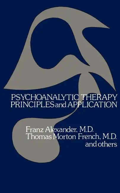 Psychoanalytic Therapy: Principles and Application - Paperback