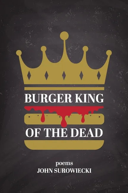 Burger King of the Dead: poems - Paperback