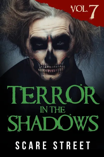 Terror in the Shadows Vol. 7: Horror Short Stories Collection with Scary Ghosts, Paranormal & Supernatural Monsters - Paperback