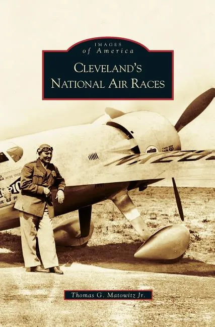 Cleveland's National Air Races - Hardcover