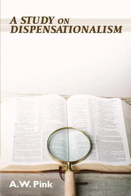A Study on Dispensationalism - Paperback