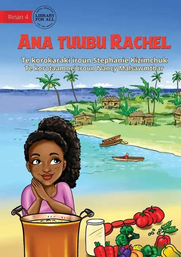 Rachel's Special Soup - Ana tuubu Rachel (Te Kiribati) - Paperback
