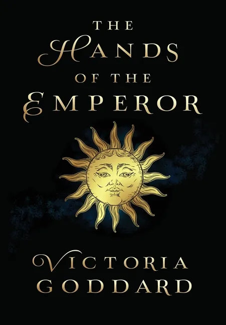 The Hands of the Emperor - Hardcover