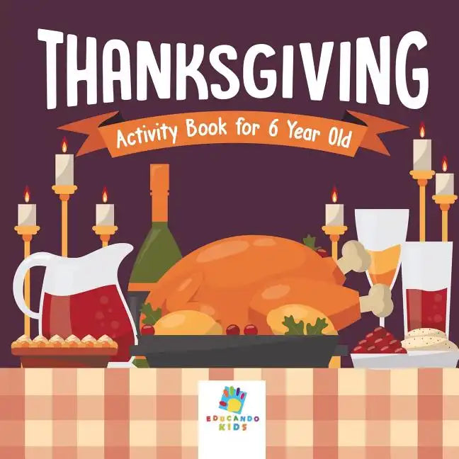 Thanksgiving Activity Book for 6 Year Old - Paperback