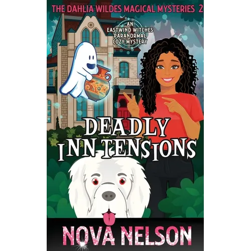 Deadly Inn Tensions: An Eastwind Witches Paranormal Cozy Mystery - Paperback