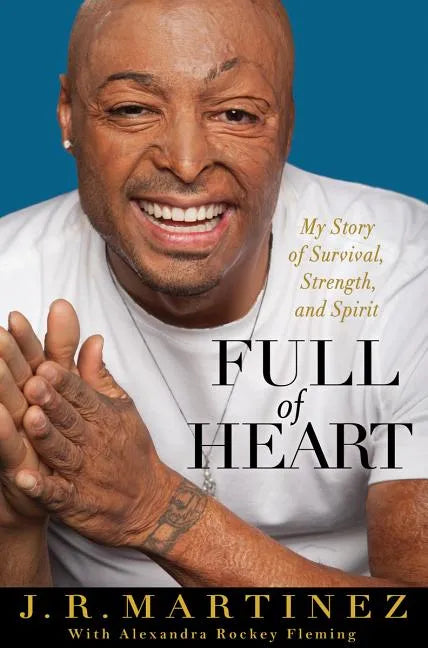Full of Heart: My Story of Survival, Strength, and Spirit - Hardcover