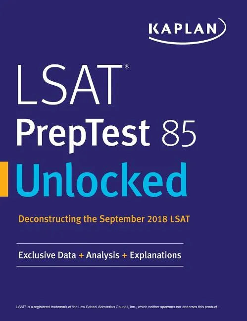 LSAT PrepTest 85 Unlocked: Exclusive Data + Analysis + Explanations - Paperback