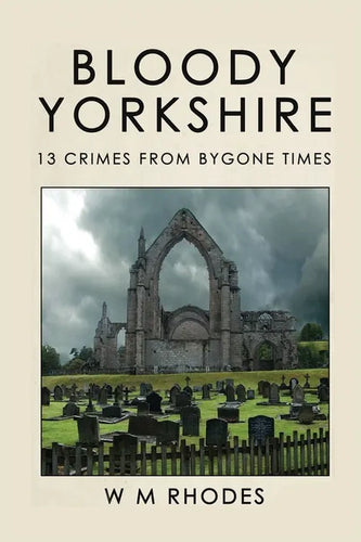 Bloody Yorkshire: Volume 1 - Paperback