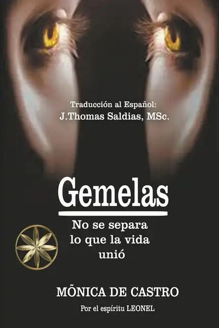 Gemelas: No se separa lo que la vida unió - Paperback
