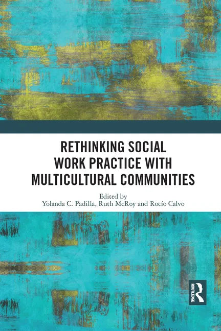 Rethinking Social Work Practice with Multicultural Communities - Paperback