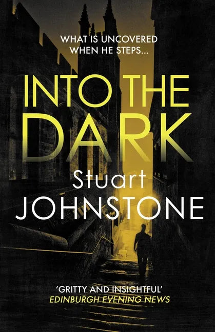 Into the Dark: Your Next Must-Read Scottish Crime Novel - Paperback