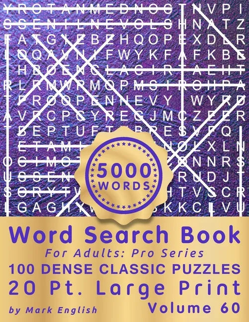 Word Search Book For Adults: Pro Series, 100 Dense Classic Puzzles, 20 Pt. Large Print, Vol. 60 - Paperback