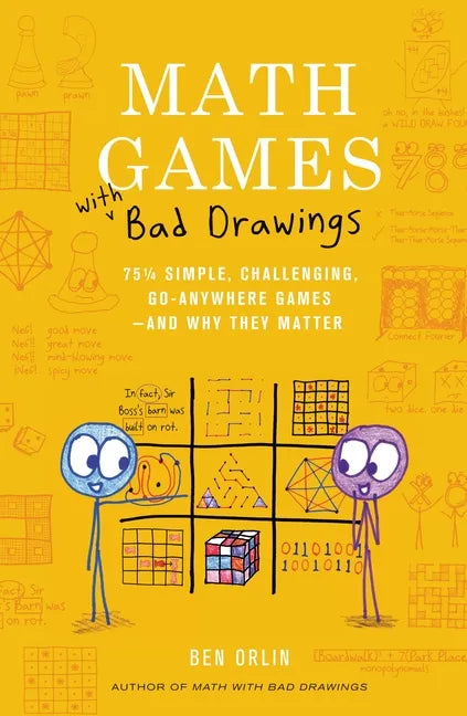 Math Games with Bad Drawings: 75 1/4 Simple, Challenging, Go-Anywhere Games--And Why They Matter - Hardcover