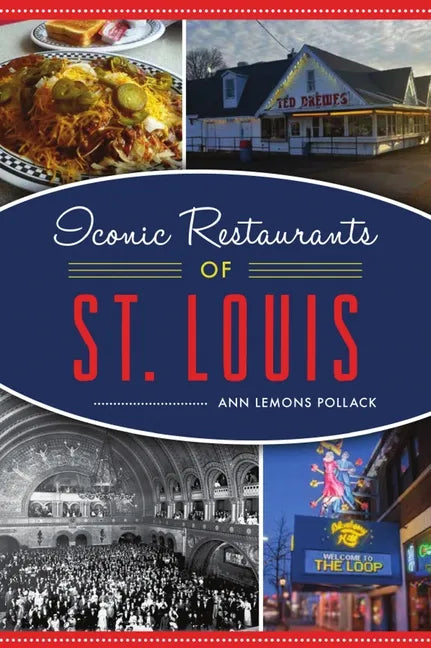 Iconic Restaurants of St. Louis - Paperback