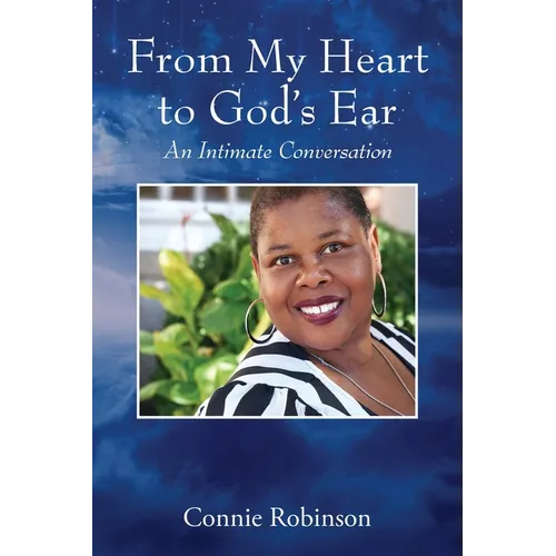 From My Heart to God's Ear: An Intimate Conversation - Paperback