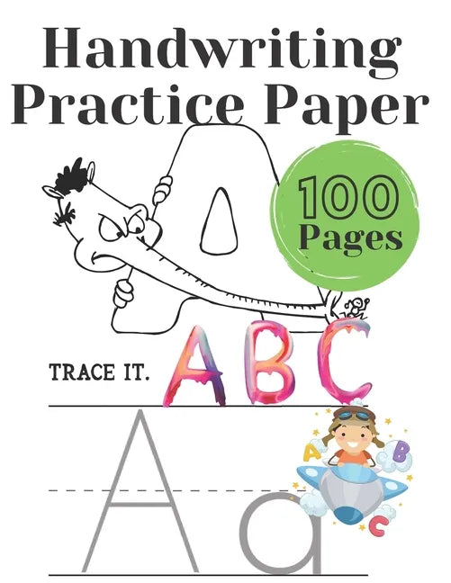 Handwriting Practice Paper: Writing paper for preschoolers, kindergartens for children Alphabet: 100 pages for handwriting exercises with dotted l - Paperback