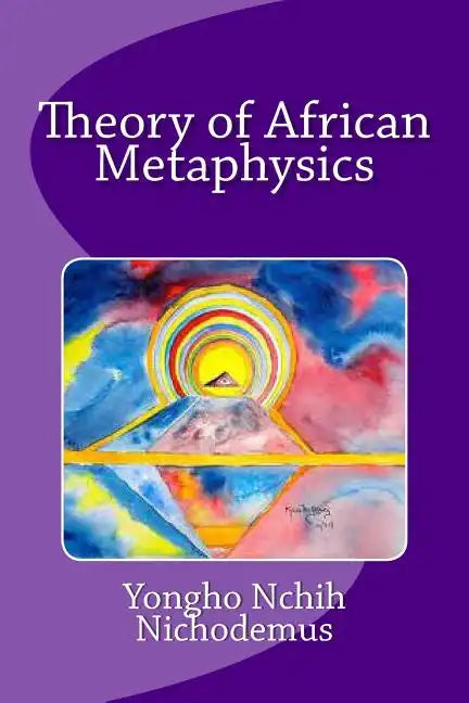 Theory of African Metaphysics - Paperback