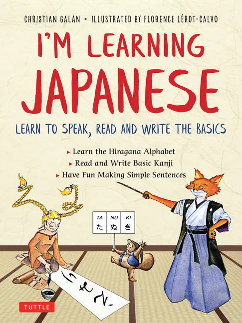 I'm Learning Japanese!: Learn to Speak, Read and Write the Basics - Paperback