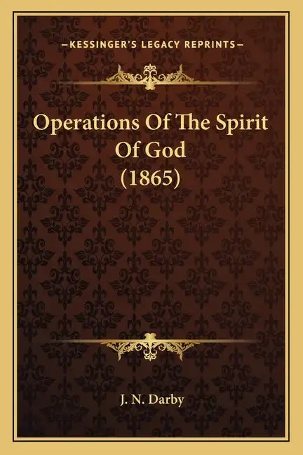 Operations Of The Spirit Of God (1865) - Paperback