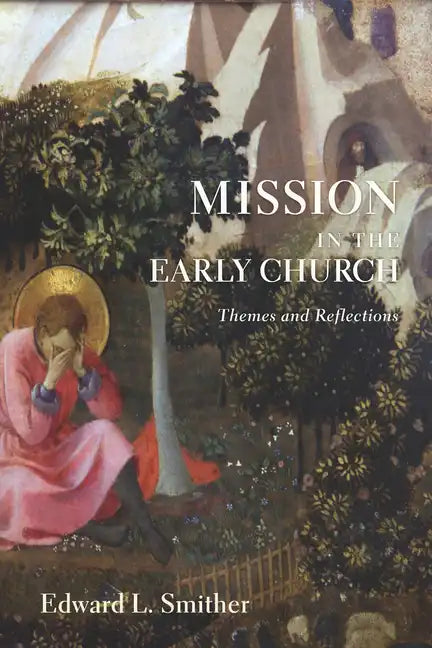 Mission in the Early Church - Paperback