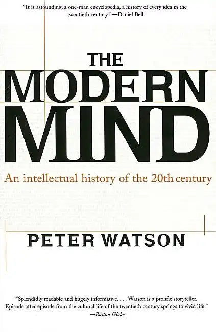 Modern Mind: An Intellectual History of the 20th Century - Paperback