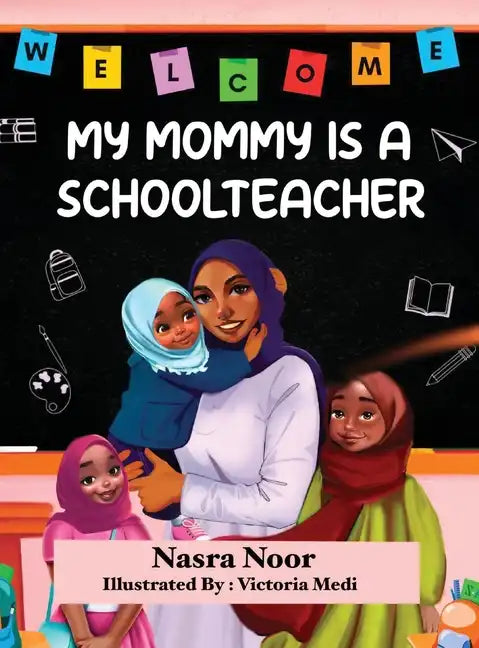 My Mommy is a Schoolteacher - Hardcover