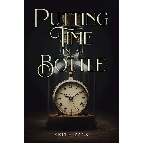 Putting Time in a Bottle - Paperback