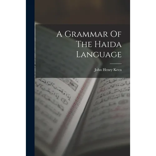 A Grammar Of The Haida Language - Paperback