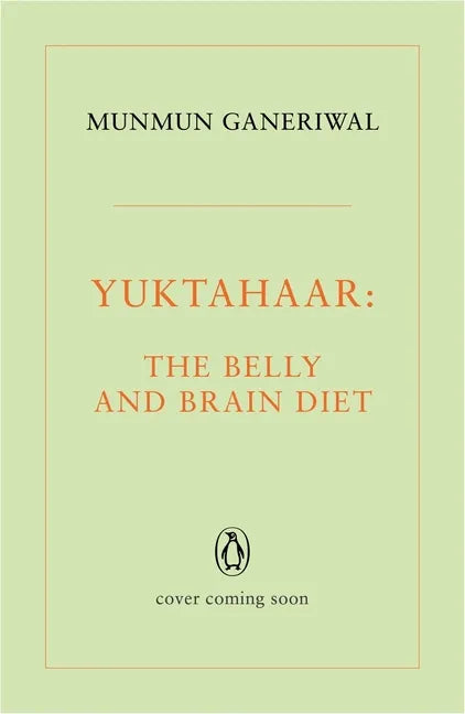 Yuktahaar: The Belly and Brain Diet - Paperback