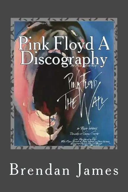 Pink Floyd A Discography - Paperback