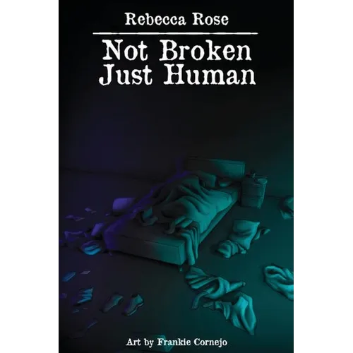 Not Broken Just Human - Paperback