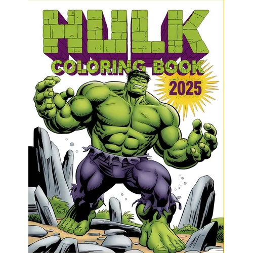 HULK Coloring Book: Edition 2025 - Amazing Fun Coloring Adventures for Kids, Draw Deluxe - Paperback