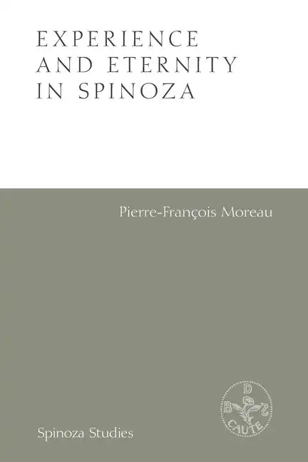 Experience and Eternity in Spinoza - Paperback