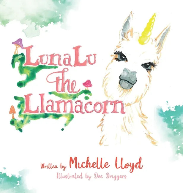 LunaLu the Llamacorn - Hardcover