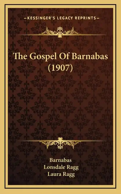 The Gospel Of Barnabas (1907) - Hardcover