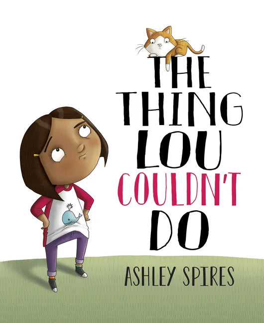 The Thing Lou Couldn't Do - Hardcover