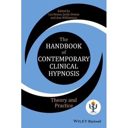 The Handbook of Contemporary Clinical Hypnosis: Theory and Practice - Paperback