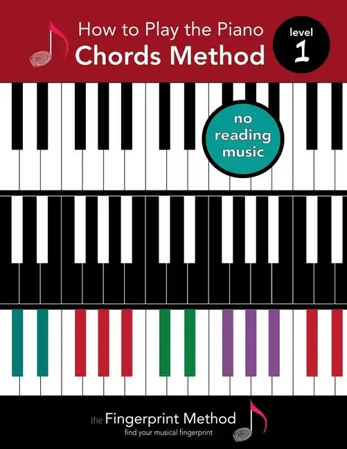 How to Play the Piano: Chords Method, Level 1 - Paperback