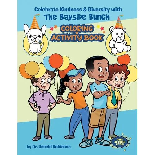 Celebrating Kindness & Diversity with the Bayside Bunch Coloring & Activity Book - Paperback