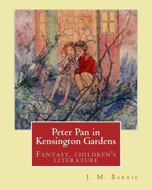 Peter Pan in Kensington Gardens. By: J. M. Barrie, illustrated By: Arthur Rackham (19 September 1867 - 6 September 1939) was an English book illustrat - Paperback