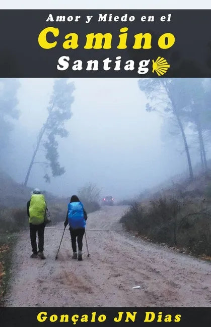 Amor y Miedo en el Camino de Santiago - Paperback