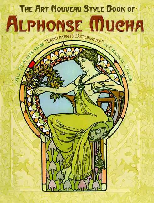 The Art Nouveau Style Book of Alphonse Mucha - Paperback