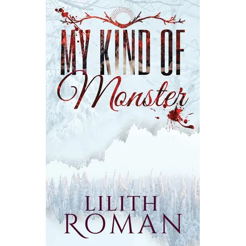 My Kind of Monster: a Dark Romance - Paperback
