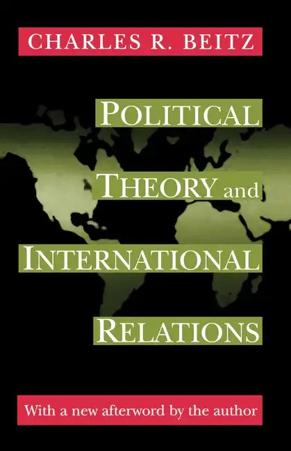Political Theory and International Relations: Revised Edition - Paperback