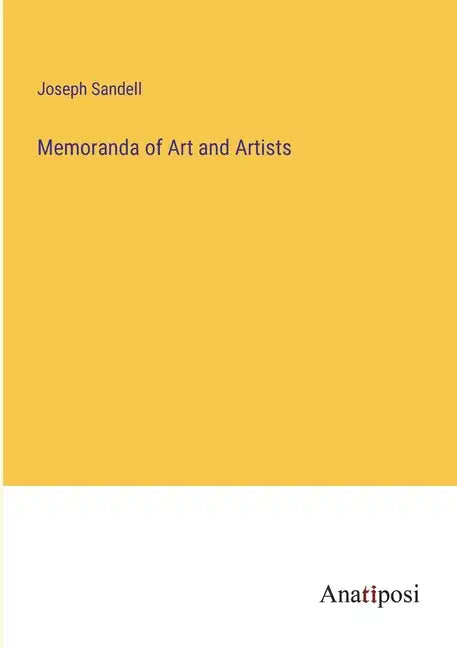Memoranda of Art and Artists - Paperback