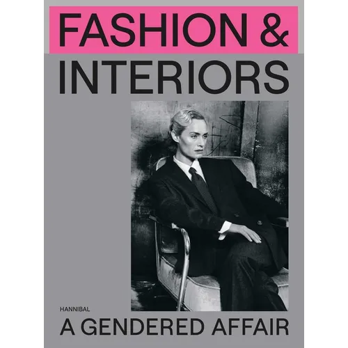 Fashion & Interiors: A Gendered Affair