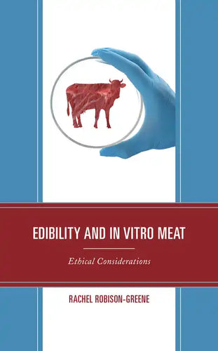 Edibility and In Vitro Meat: Ethical Considerations - Hardcover