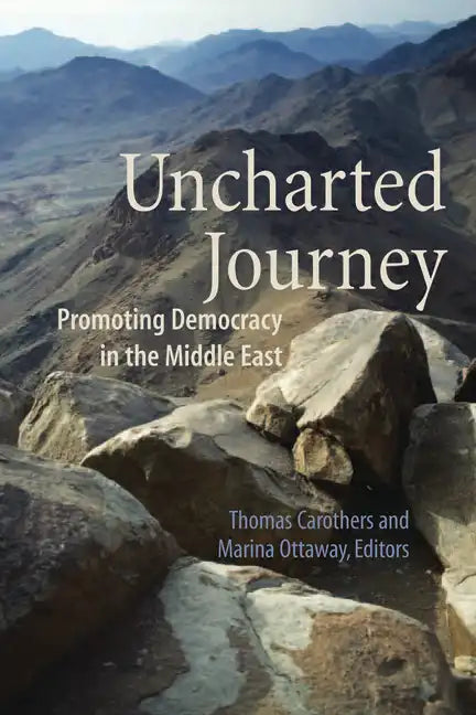 Uncharted Journey: Promoting Democracy in the Middle East - Paperback