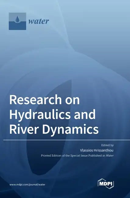 Research on Hydraulics and River Dynamics - Hardcover